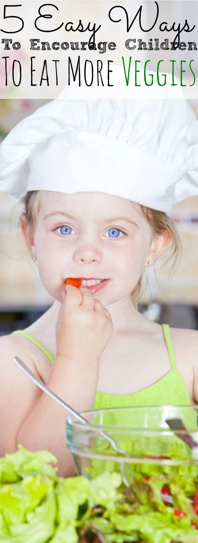 5 Easy Ways To Get Your Preschooler To Eat More Veggies