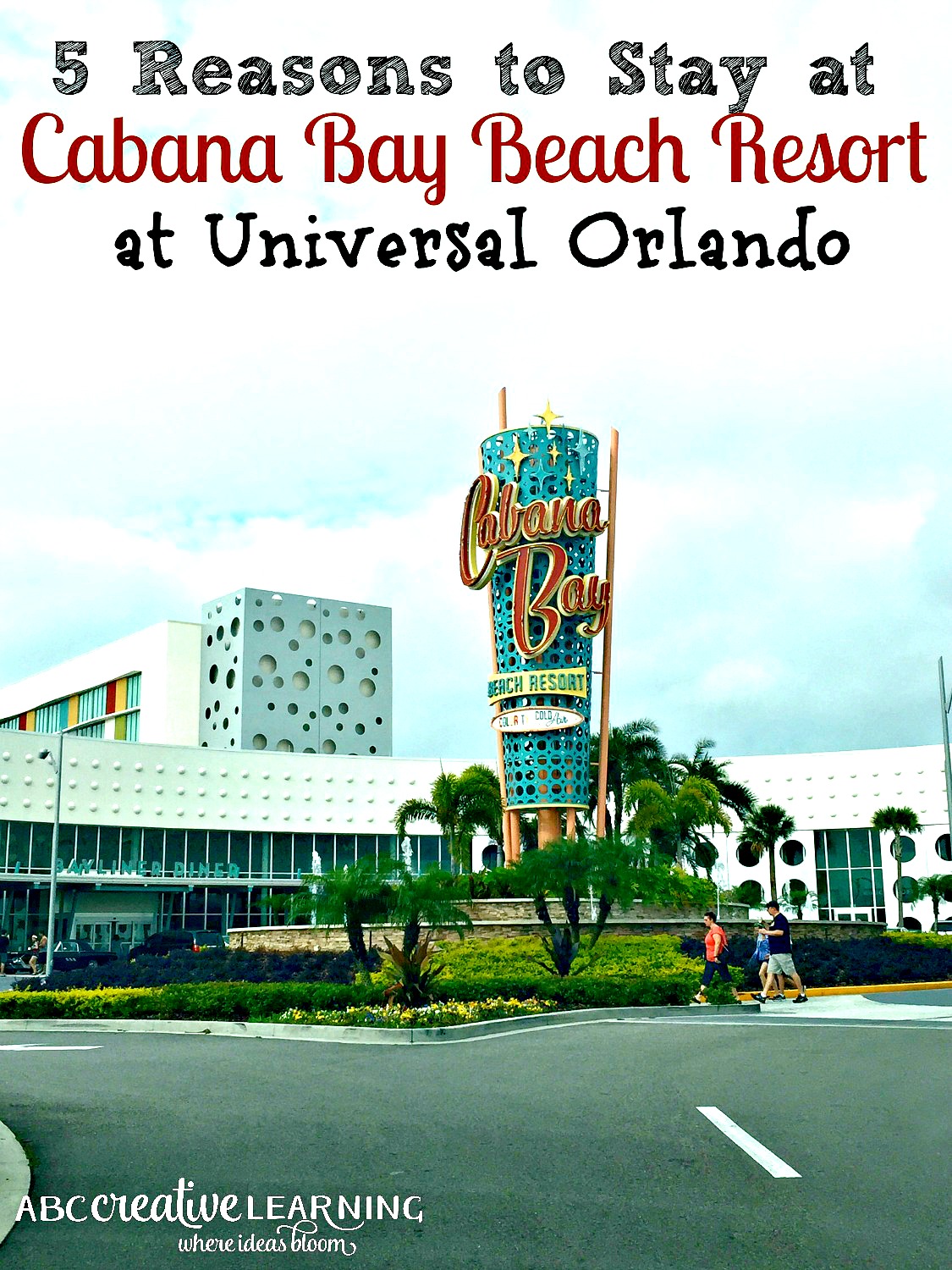 5 Reasons to Stay at Cabana Bay Beach Resort at Universal Orlando Resorts Florida - simplytodaylife.com