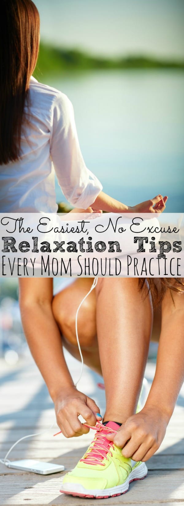 The Easiest, No Excuse Relaxation Tips For Moms