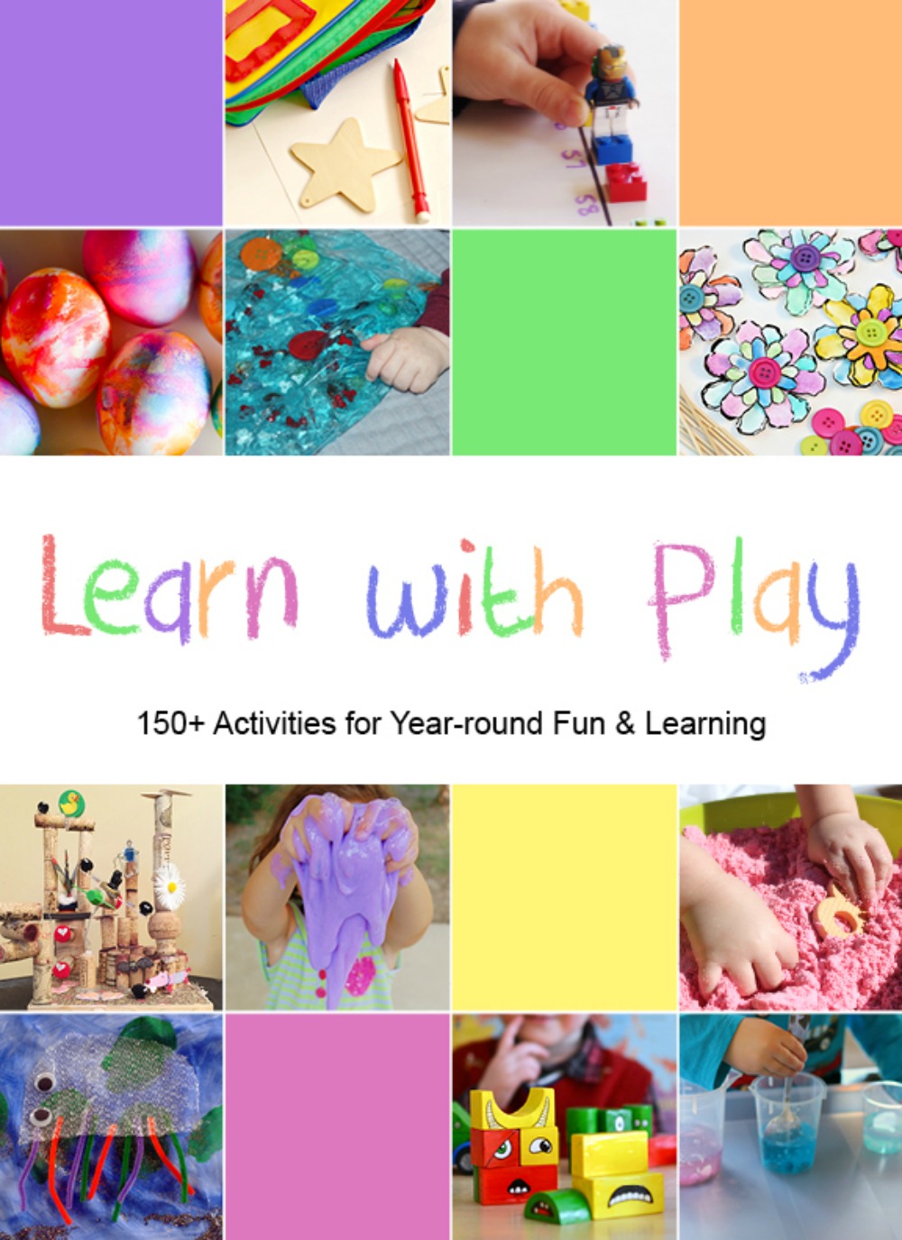 Learn with Play: 150+ Activities for Year-Round Fun and Learning Book Release