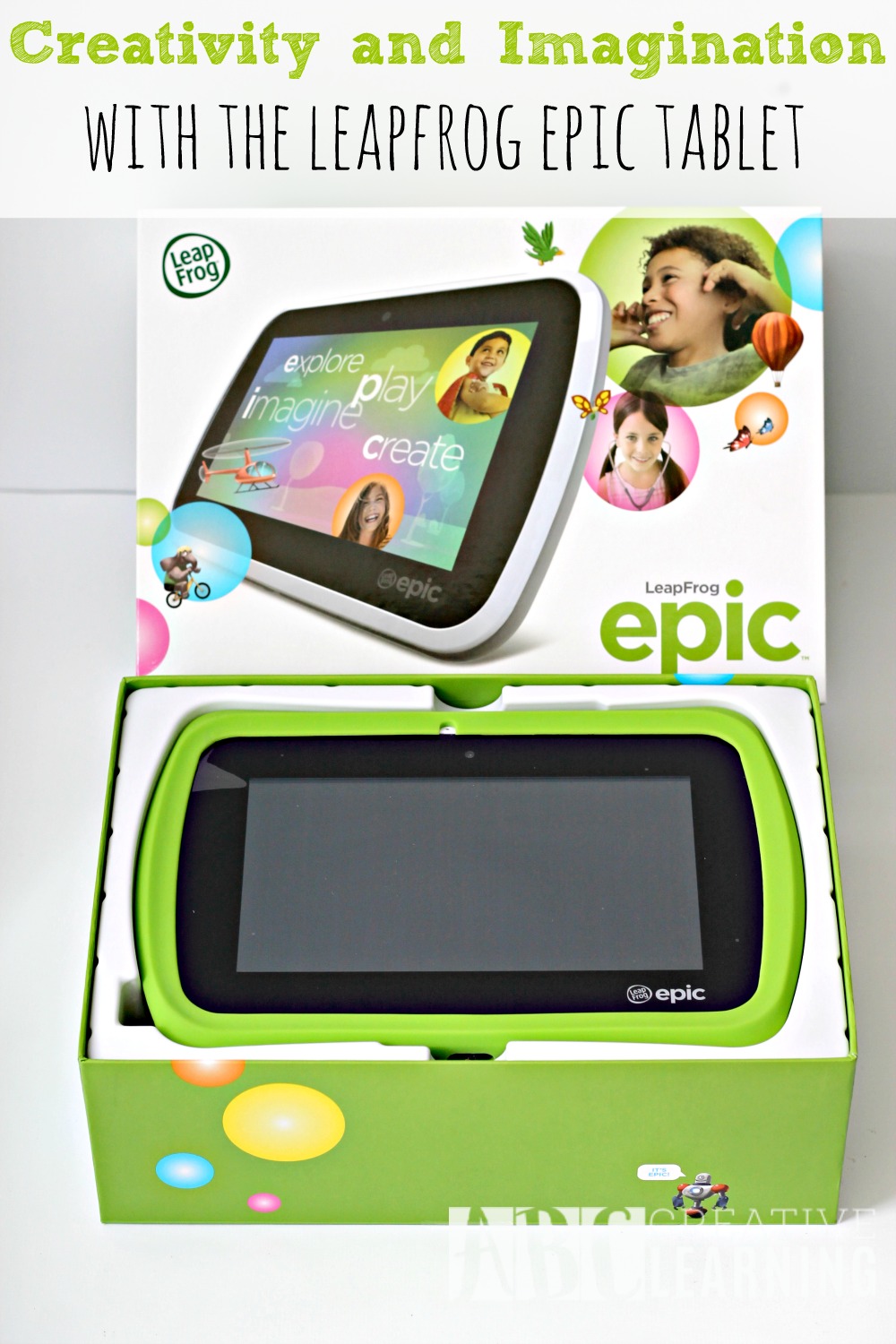 Creativity and Imagination with the LeapFrog Epic Tablet