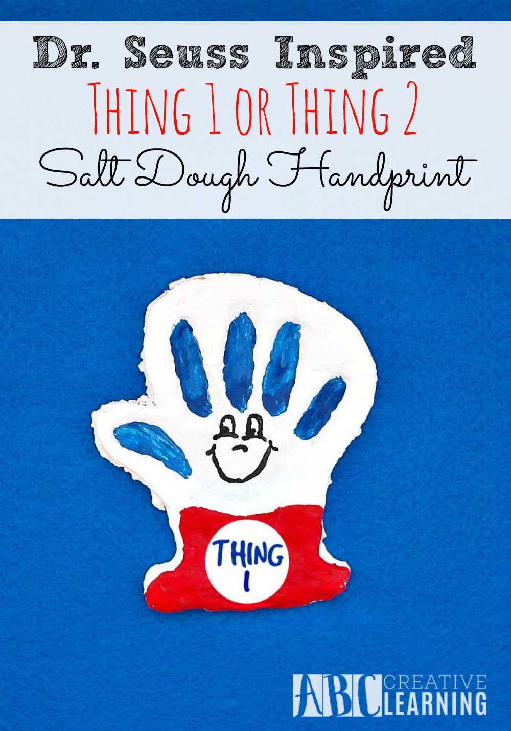 Dr. Seuss Inspired Thing 1 Or Thing 2 Salt Dough Handprint