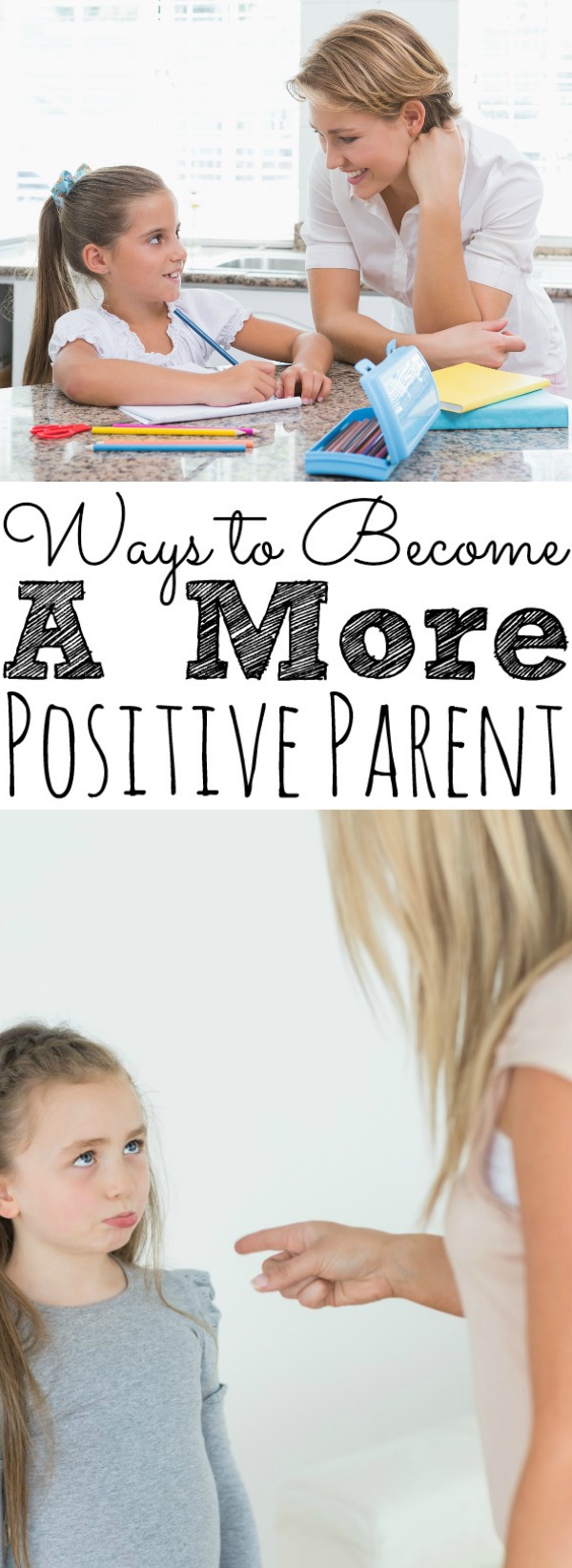 Ways To Become A More Positive Parent