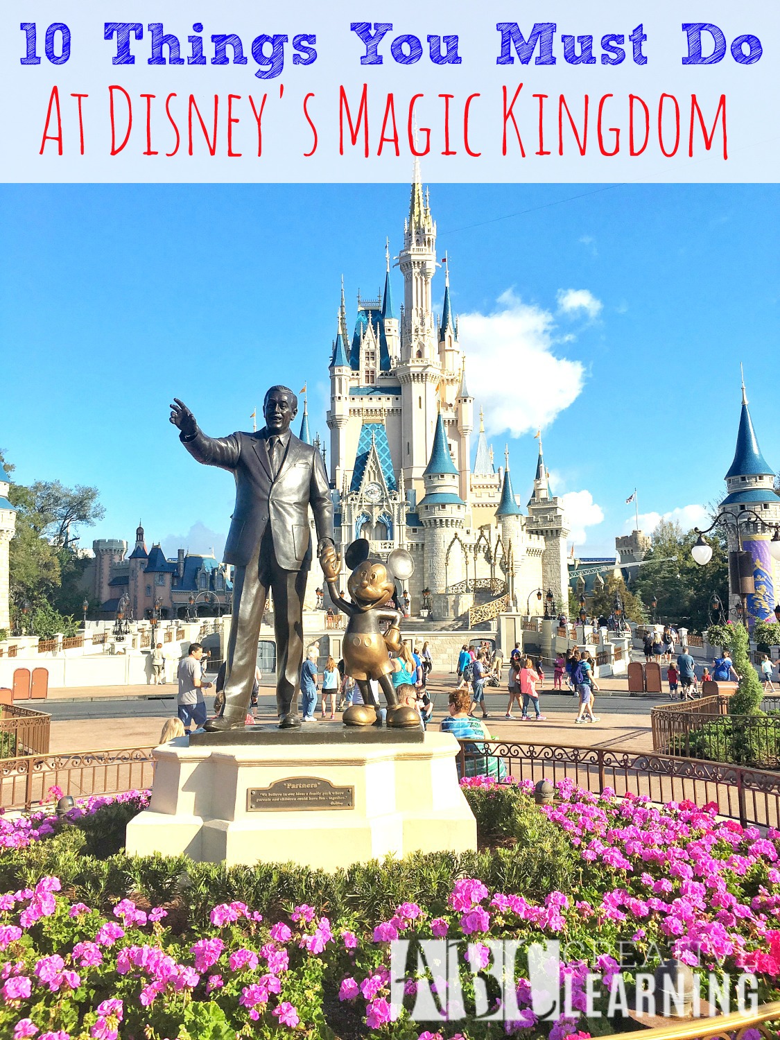 10 Things You Must Do At Disney's Magic Kingdom