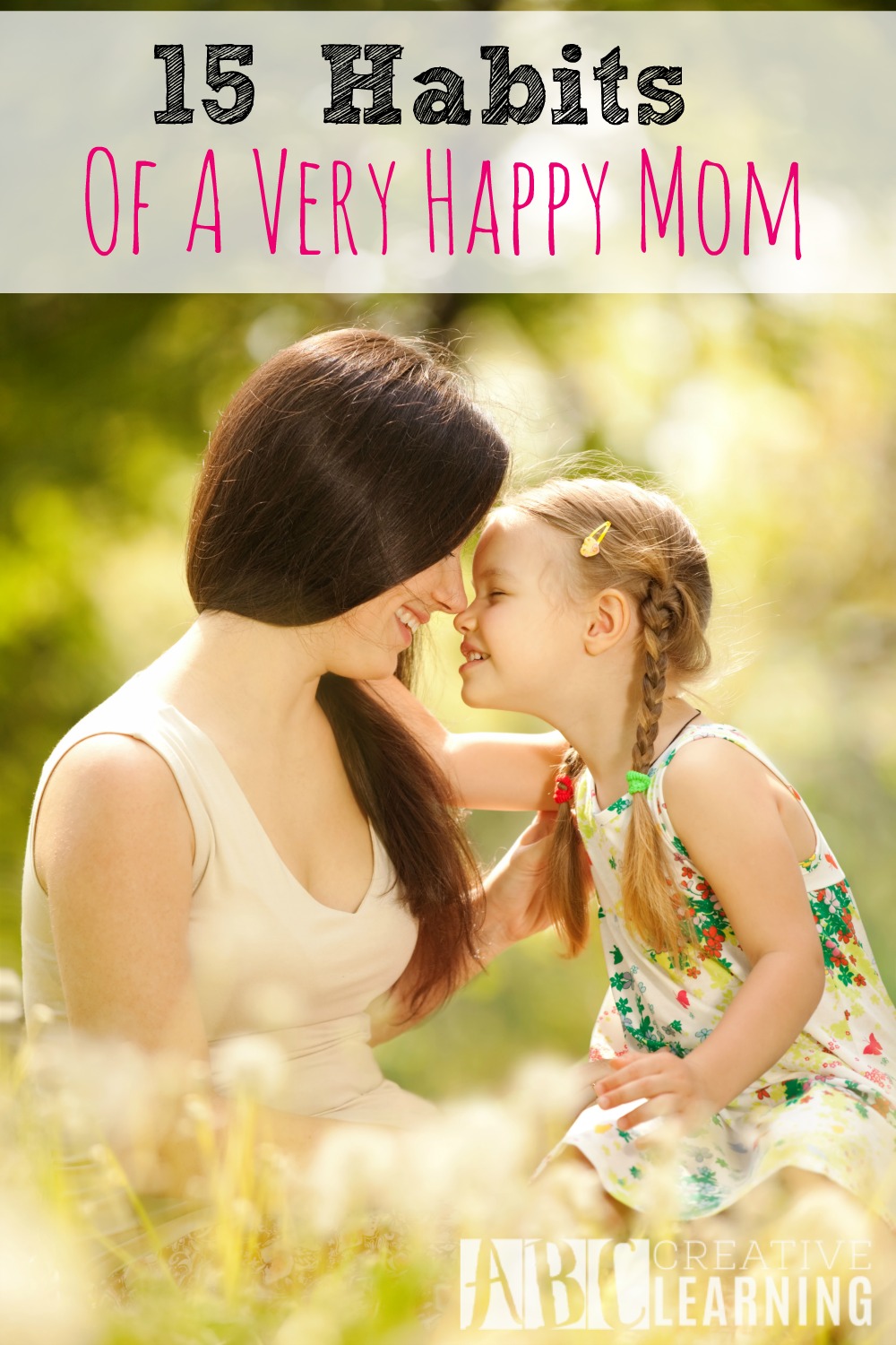 15 Habits Of A Very Happy Mom