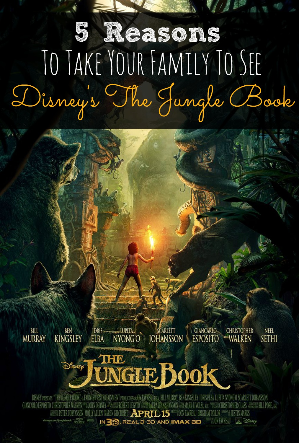 5 Reasons To Take Your Family To See The Jungle Book