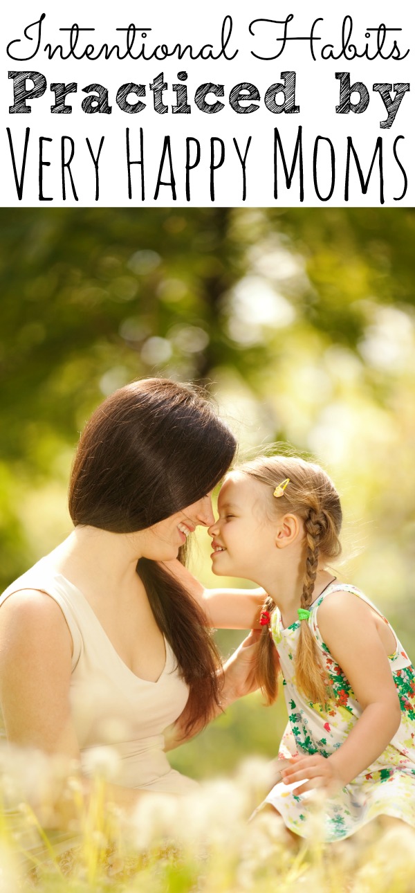 Intentional Habits Of A Happy Mom