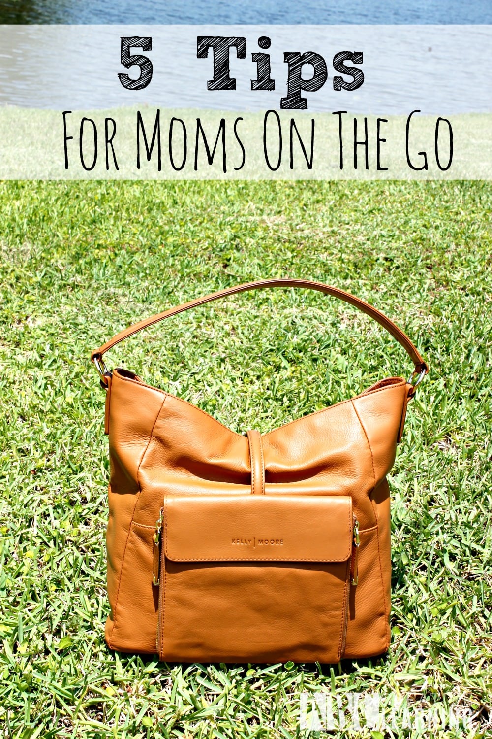 5 Tips For Moms On The Go