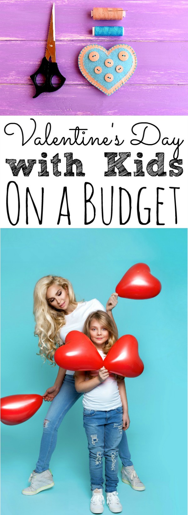 Valentine's Day with Kids On A Budget