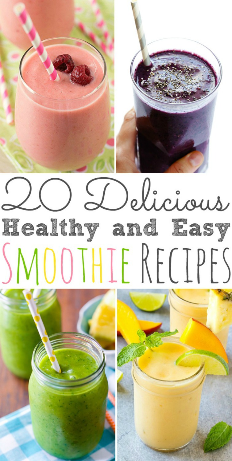 20 Delicious Healhty and Easy Smoothie Recipes