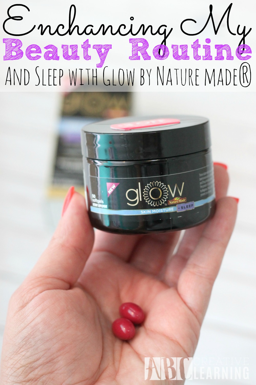 Enhancing My Beauty Routine and Sleep with Glow by Nature Made®
