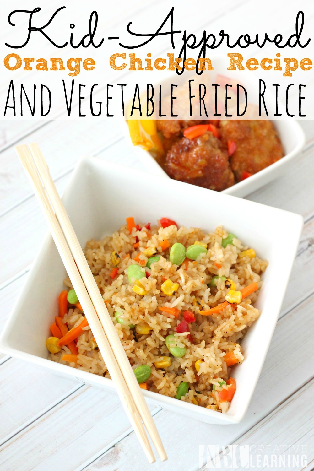 Kid-Approved Orange Chicken Recipe and Vegetable Fried Rice