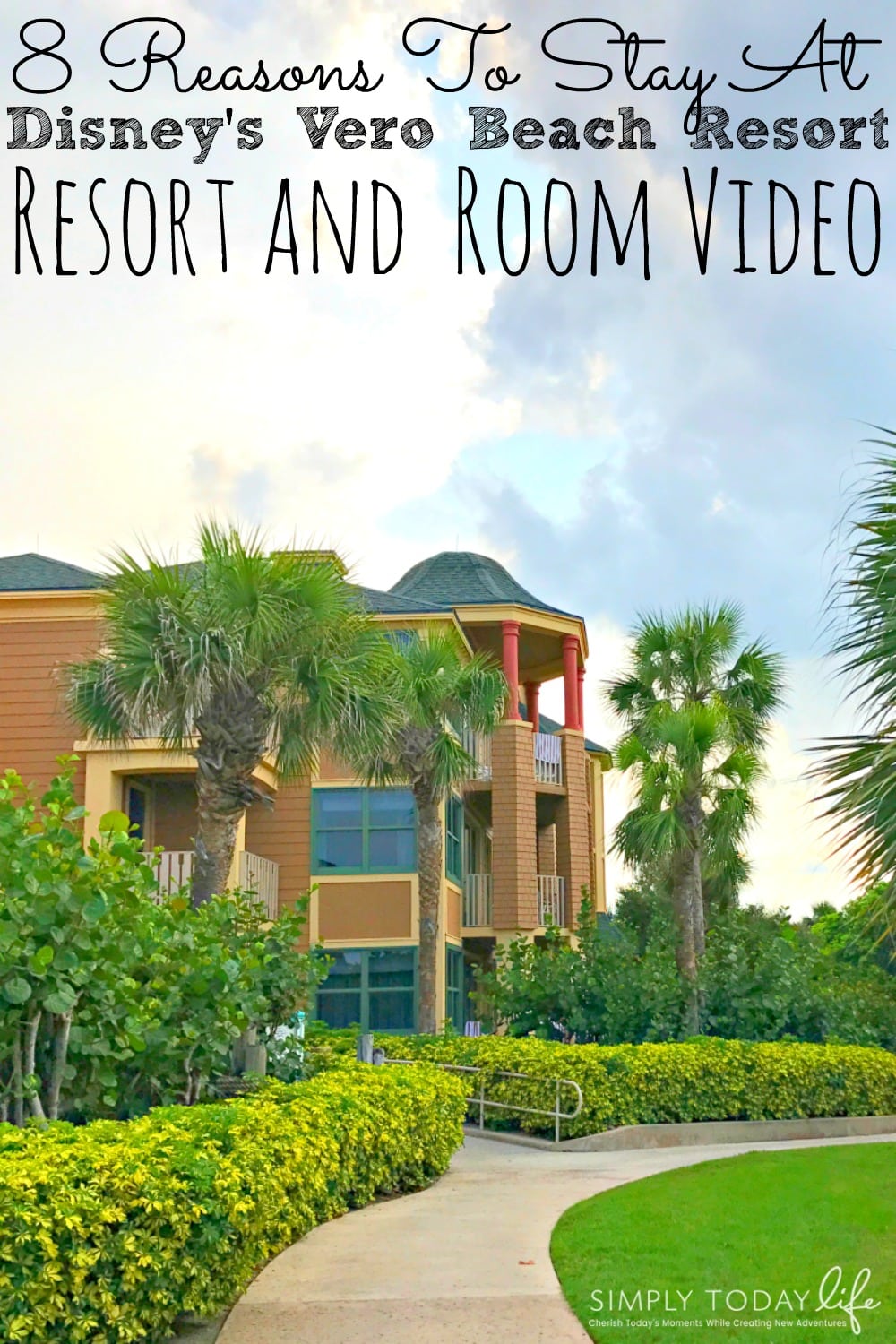 8 Reasons To Stay At Disney's Vero Beach Resort + Room Tour - simplytodaylife.com