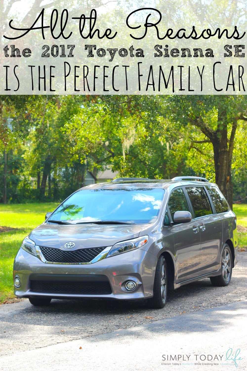 Reasons The Toyota Sienna SE Is The Perfect Family Car - simplytodaylife.com