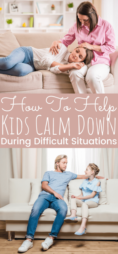 How To Help Kids Calm Down During Difficult Situations