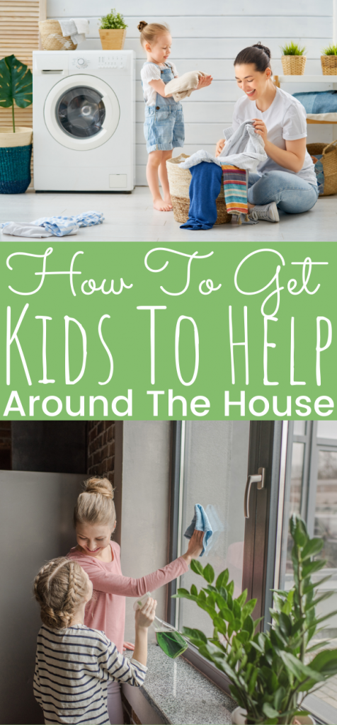 How To Get Kids To Help Around The House